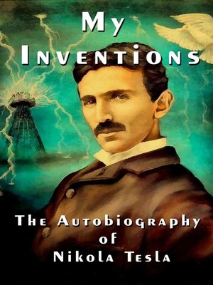 cover image of My Inventions: The Autobiography of Nikola Tesla